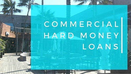 Commercial Hard Money Loans